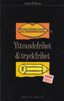 Yttrandefrihet och tryckfrihet : handbok f&ouml;r journalister