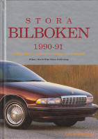 Stora bilboken 90-91. &Aring;rets bilar ? fr&aring;n Alfa Romeo till Trabant