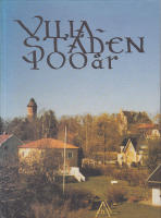 Villastaden 100 &aring;r