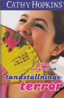 Killar, kompisar och tandst&auml;llningsterror