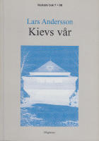 Kievs v&aring;r. Ber&auml;ttelse fr&aring;n ett &aring;rhundrades slut