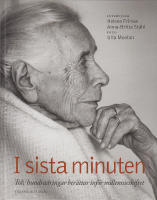 I sista minuten - Tolv hundra&aring;ringar ber&auml;ttar inf&ouml;r millenieskiftet