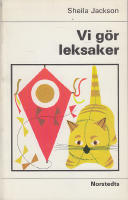 Vi g&ouml;r leksaker