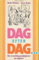 Dag efter dag... Om utvecklingsm&ouml;jligheter p&aring; daghem