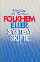 Folkhem eller systemf&ouml;r&auml;ndring?