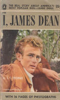 I, James Dean - THE REAL STORY BEHIND AMERICA'S MOST POPUL&Auml;R IDOL