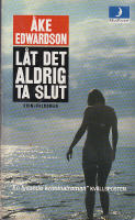 L&aring;t det aldrig ta slut