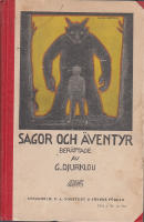 SAGOR OCH &Auml;VENTYR ber&auml;ttade av G. Djurklou