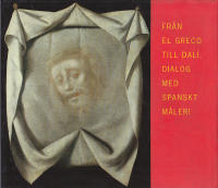 Fr&aring;n El Greco till Dal&iacute; Dialog med spanskt m&aring;leri