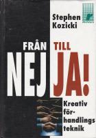Fr&aring;n nej till ja-kreativ f&ouml;rhandlingsteknik