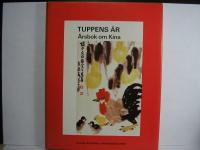 Tuppens &aring;r - &Aring;rsbok om Kina