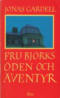 Fru Bj&ouml;rks &ouml;den och &auml;ventyr