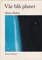 V&aring;r bl&aring; planet. Jordens utvecklingshistoria 