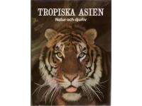 Tropiska Asien - Natur och djurliv