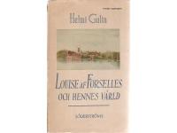 Louise af Forselles och hennes v&auml;rld