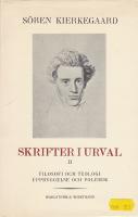 Skrifter i urval del. I De stora diktverken, del II Filosofi och teologi. Uppbyggelse och polemik