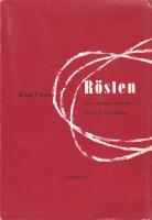 R&ouml;sten dess skolning och v&aring;rd 