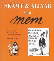 Sk&auml;mt och allvar med MEM