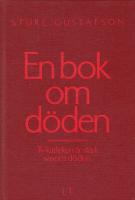 En bok om d&ouml;den : [ty k&auml;rleken &auml;r stark s&aring;som d&ouml;den]