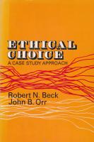 Ethical Choice - A CASE STUDY APPROACH