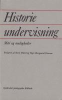 Historieundervisning - M&Aring;L OG MULIGHEDER