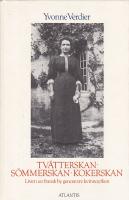 Tv&auml;tterskan, s&ouml;mmerskan, kokerskan : livet i en fransk by genom tre kvinnoyrken
