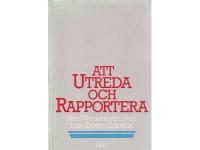 Att utreda och rapportera