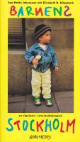Barnens Stockholm : en v&auml;gvisare i storstadsdjungeln