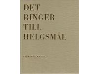 Det ringer till helgsm&aring;l - Ett urval av radions helgm&aring;lstexter