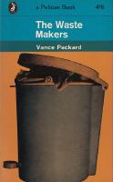 THE WASTE MAKERS