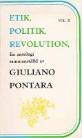 Etik, politik, revolution : En antologi : Volym 1 och 2