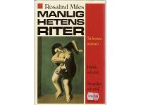 Manlighetens riter, s&aring; formas mannen