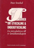 Teorier om utveckling och underutveckling : [en introduktion till u-landskunskapen]