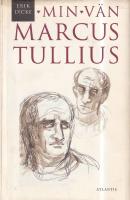 Min v&auml;n Marcus Tullius