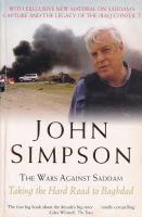 The Wars Against Saddam - Taking the Hard Road to Baghdad