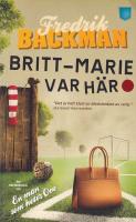 Britt-Marie var h&auml;r