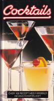 Cocktails : [&ouml;ver 100 recept med f&auml;rgbild]