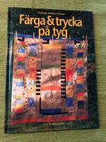 F&auml;rga & trycka p&aring; tyg