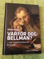 Varf&ouml;r dog Bellman? : om upphovsr&auml;ttens historia