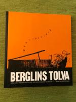 Berglins tolva : samlade teckningar av Jan och Maria Berglin