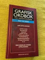Grafisk ordbok : f&ouml;r medieanv&auml;ndare