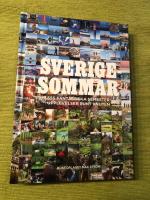 Sverigesommar : 555 fantastiska semesterupplevelser runt knuten