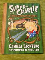Super-Charlie och mormorsmysteriet