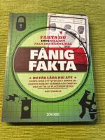 F&aring;nig fakta : saker du inte vill att alla ska veta