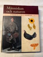 Etnobiologi i Sverige, del 1 : M&auml;nniskan och naturen