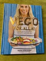 Vego f&ouml;r alla! : l&auml;ttlagad gr&ouml;n mat f&ouml;r ett sundare liv