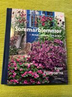 Sommarblommor - f&ouml;rnya i rabatter och krukor