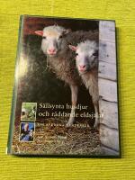 S&auml;llsynta husdjur och r&auml;ddande eldsj&auml;lar. Om svenska lantraser.
