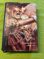 De avg&ouml;rande slagen. D. 2, Fr&aring;n h&ouml;gmedeltiden till Leuthen 1757