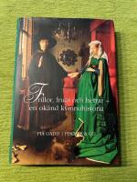 Frillor, fruar och herrar : en ok&auml;nd kvinnohistoria